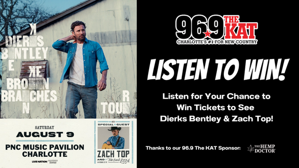 Listen to Win Dierks Bentley And Zach Top Tickets!
