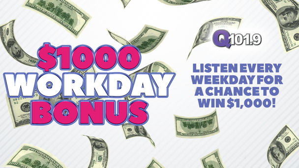 $1000 Workday Bonus