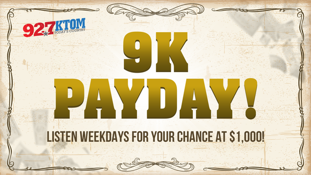9K Payday!