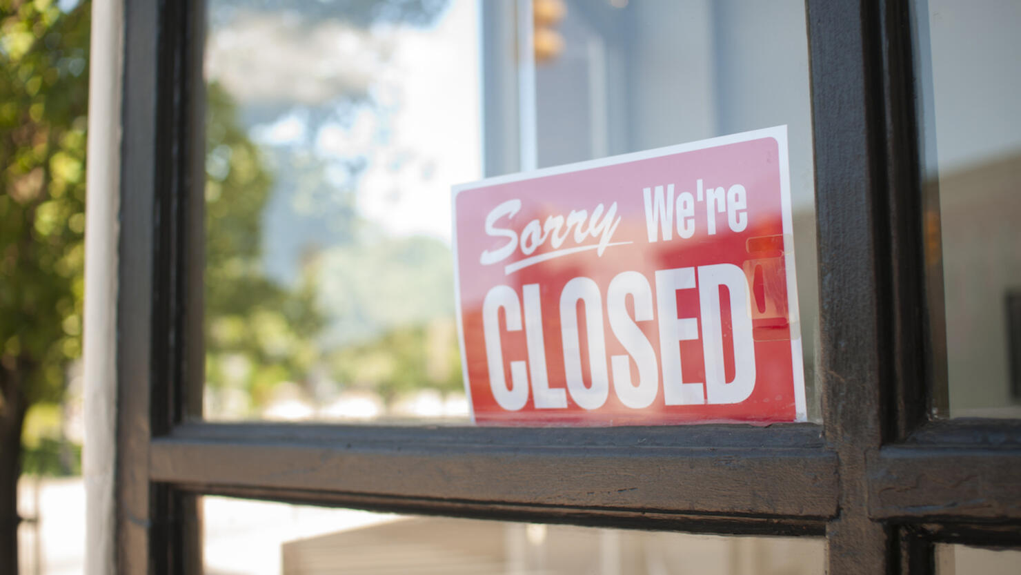 Sorry, We're Closed Sign