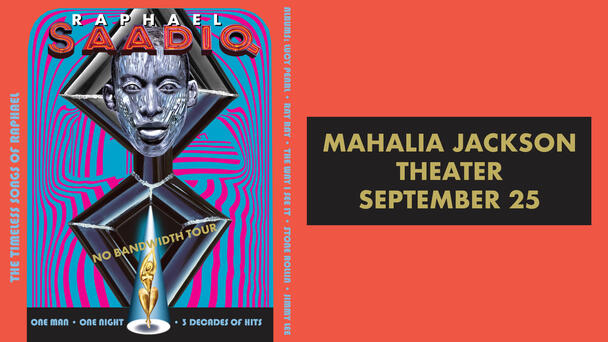 Win tickets to see Raphael Saadiq Live at The Mahalia Jackson Theater!