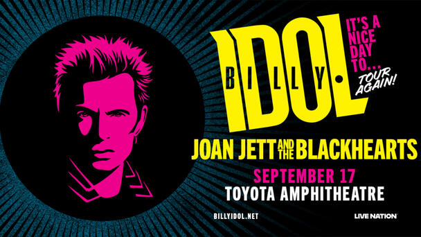 Listen This Weekend To Win Tickets To See Billy Idol September 17th At Toyota Amphitheater