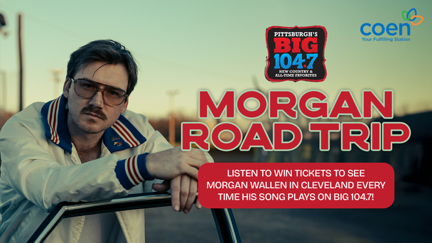 MORGAN ROAD TRIP WITH BIG 104.7