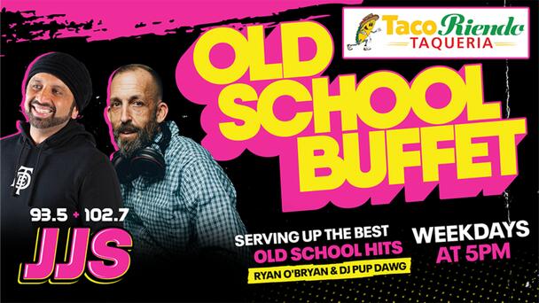 DJ Pup Dawg & Ryan OBryan Are Serving Up the OLD SCHOOL BUFFET, Weekdays at 5 on 93.5/102.7 JJS! Listen LIVE on Your Free iHeartRadio App!