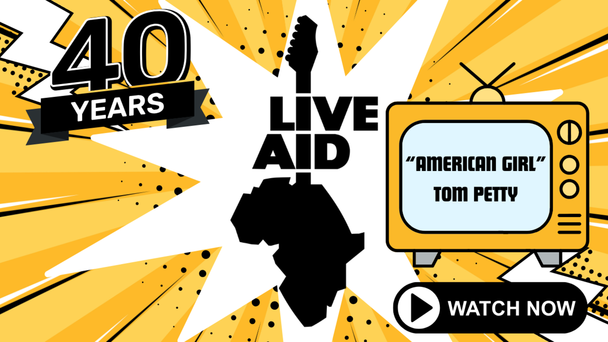 WATCH- #LIVEAID40 Tom Petty "American Girl"