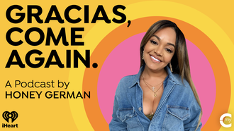 iHeart Media & MCPN Renew Honey German’s 'Gracias, Come Again' For Season 2