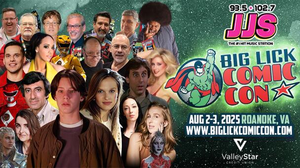 93.5/102.7 JJS Has Your Last Chance to Win Weekend Passes to BIG LICK COMIC CON at Berglund Center, Aug 2 & 3!