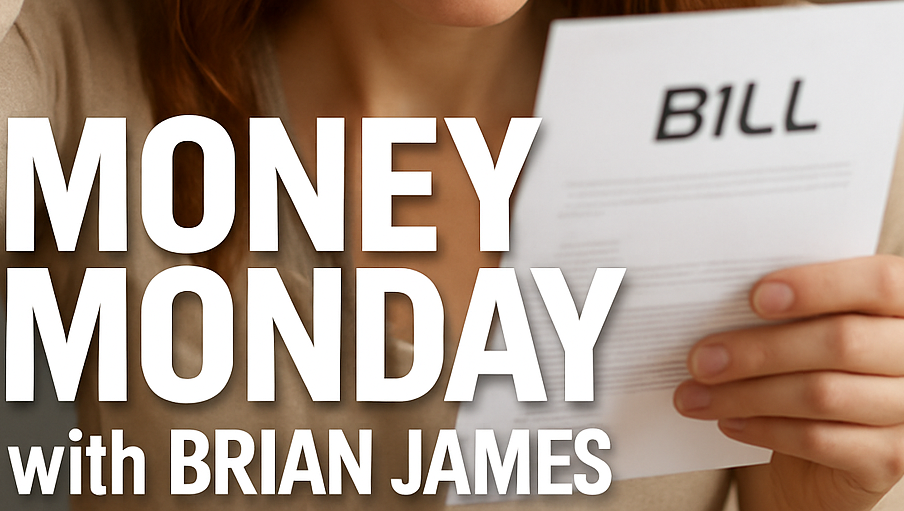 Money Monday with Brian James