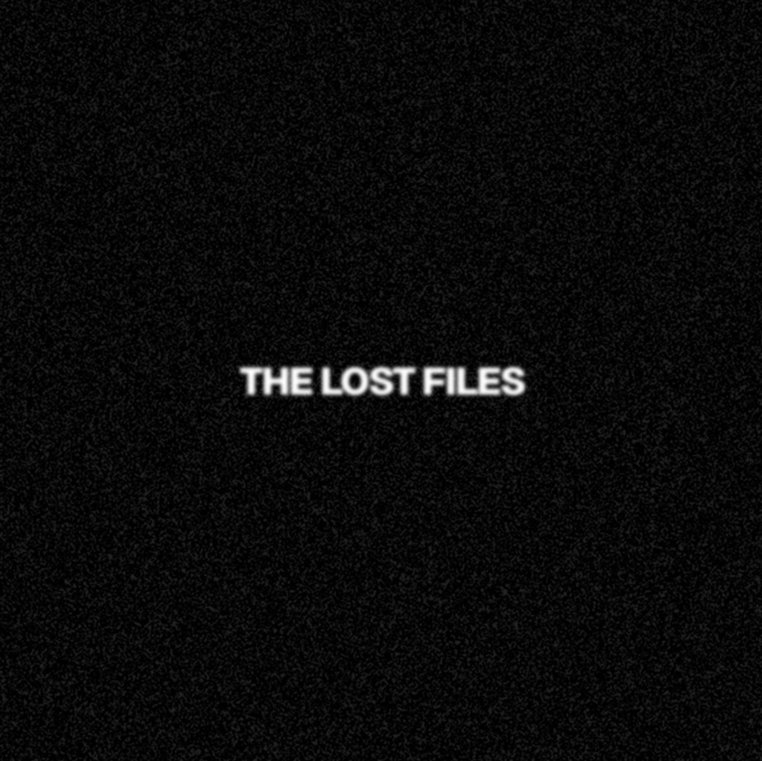 THE LOST FILES
