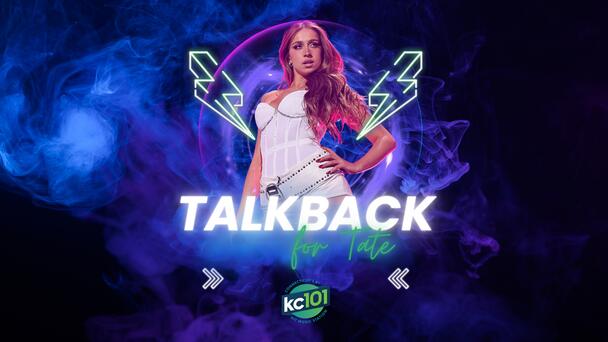 KC101's Talkback For Tate!