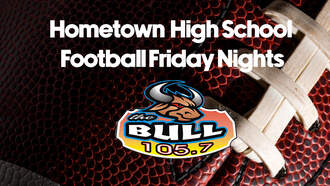 High School Football 2025 on 105.7 The Bull