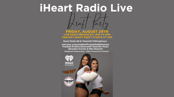 96.9 The Game Fantasy Draft Party 8/29/25