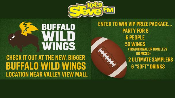 Steal STEVE's VIP Party for 6 From Buffalo Wild Wings & 104.9 STEVE FM!