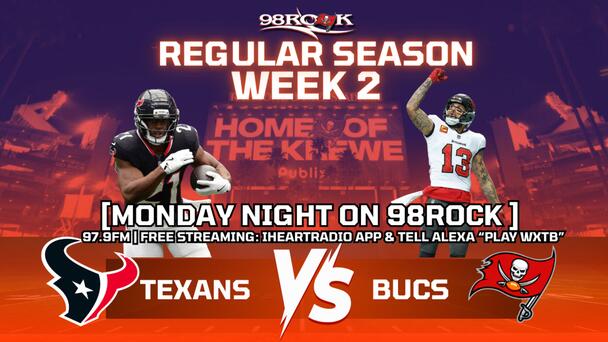 Bucs vs. Texans Monday On 98ROCK 97.9FM