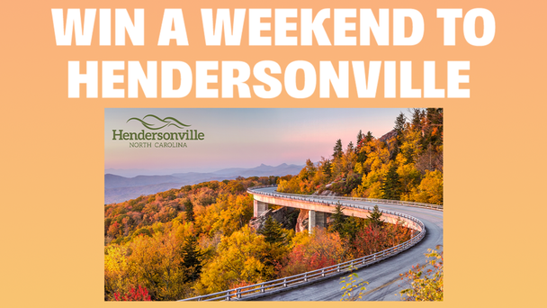Win a Trip to Hendersonville