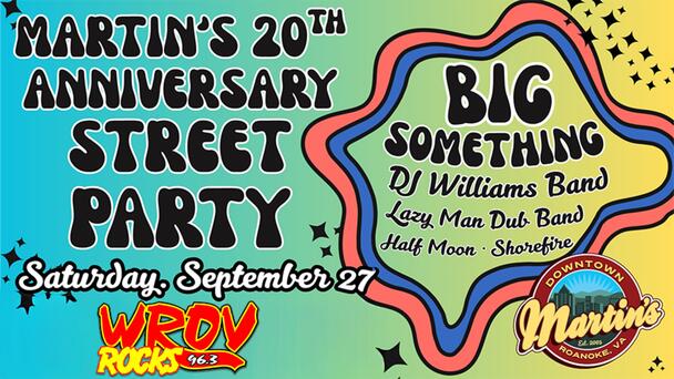 Win Tickets to MARTIN'S DOWNTOWN 20th Anniversary Street Party From 96.3 ROV!