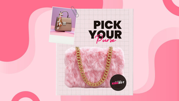 Pick Your Purse on KISS 95-7!