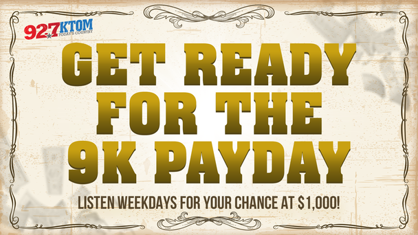 Get Ready for the 9k Payday!