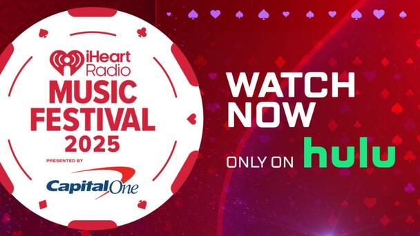 Relive Our 2025 iHeartRadio Music Festival On Hulu!