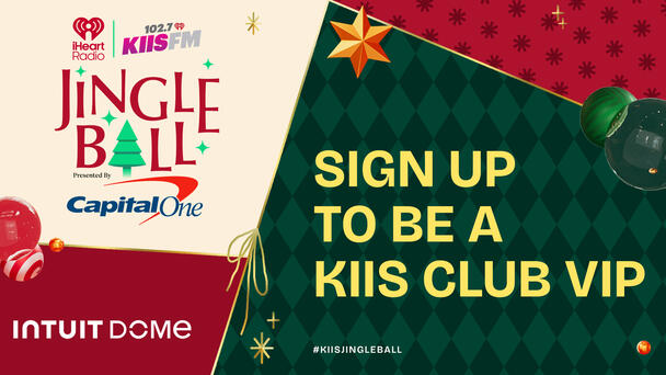 Sign Up Now To Become A KIIS Club VIP!