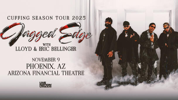 Jagged Edge Is Coming To The Arizona Financial Theater!
