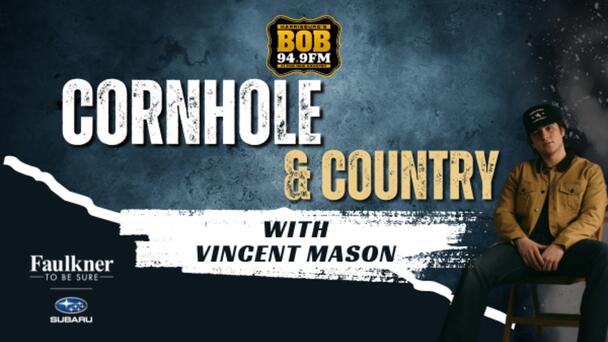 CORNHOLE AND COUNTRY WITH VINCENT MASON PRESENTED BY FAULKNER SUBARU!