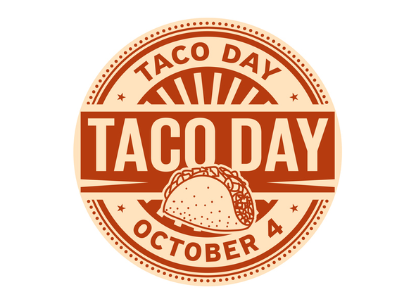 Taco Day, October 4