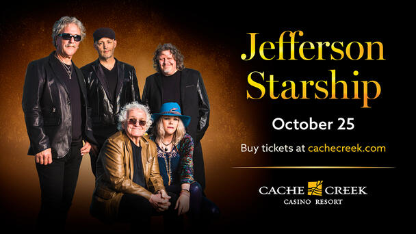 Listen To Win Tickets & A Room To See Jefferson Starship At Cache Creek Casino & Resort!