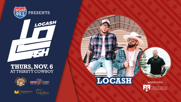 99.5 WGAR presents LOCASH at Thirsty Cowboy to Benefit The Travis Mills Foundation