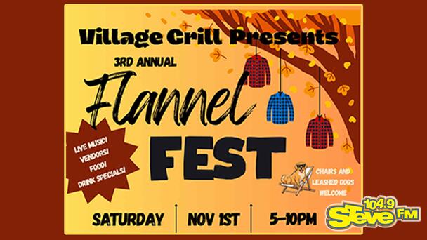 Steal STEVE's Seats for FLANNEL FEST at Village Grill, From 104.9 STEVE FM!