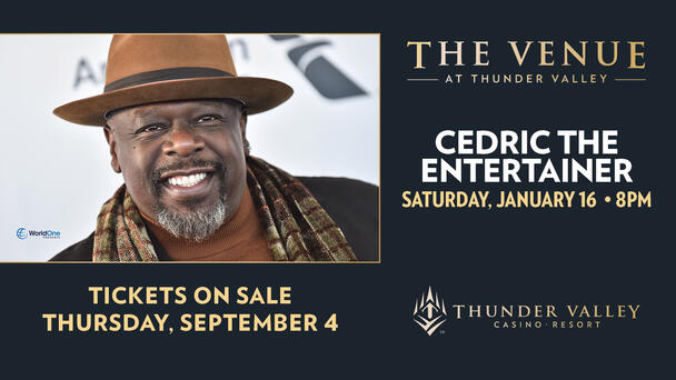 IG WEEKEND / Enter To Win Tickets To See Cedric The Entertainer On January 16th At The Venue At Thunder Valley!