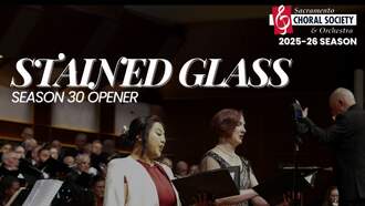 Sacramento Chorus and Orchestra Season 30 Opener October 25