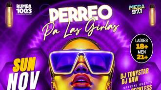 Barrio Sundays Presenta "PERREO PA` LAS GIRLAS" Domingo Nov. 2!!!