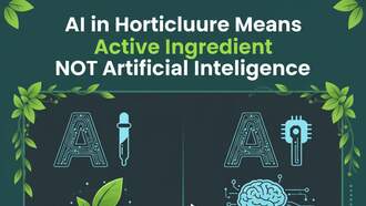 AI in Horticulture Means Active Ingredient NOT Artificial Intelligence