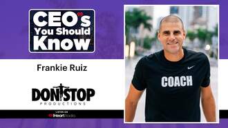 CEO's You Should Know: Frankie Ruiz (Don't Stop)