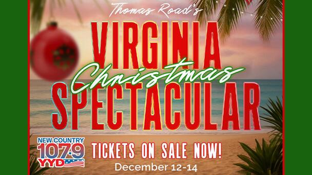 Win a Family 4-Pack of Tickets to the Virginia Christmas Spectacular at Thomas Road Baptist Church From New Country 107.9 YYD!