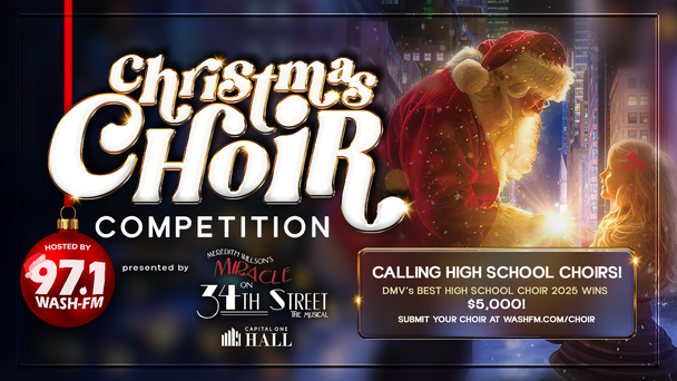 97.1 WASH-FM's Christmas Choir Competition 2025 Presented by Capital One Hall