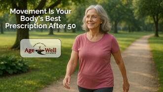 Movement Is Your Body's Best Prescription After 50