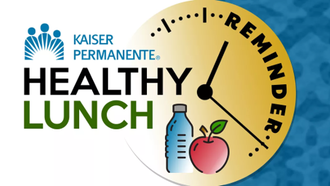 Healthy Lunch Reminder from Kaiser Permanente