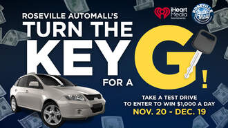 Roseville Automall's Turn The Key For A G $1000 Giveaway