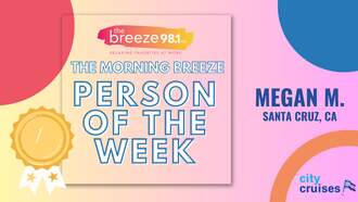 The Morning Breeze Person of the Week: Megan M. in Santa Cruz