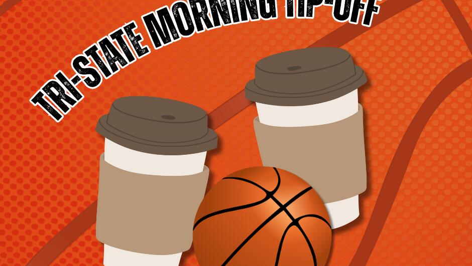 Tri-State Morning Tip-Off 