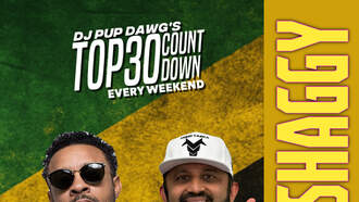 This Weekend Catch Shaggy On With Dj Pup Dawg's Top30 Countdown!