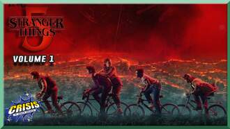 Our Stranger Things 5: Volume 1 Review - Crisis On Infinite Podcasts