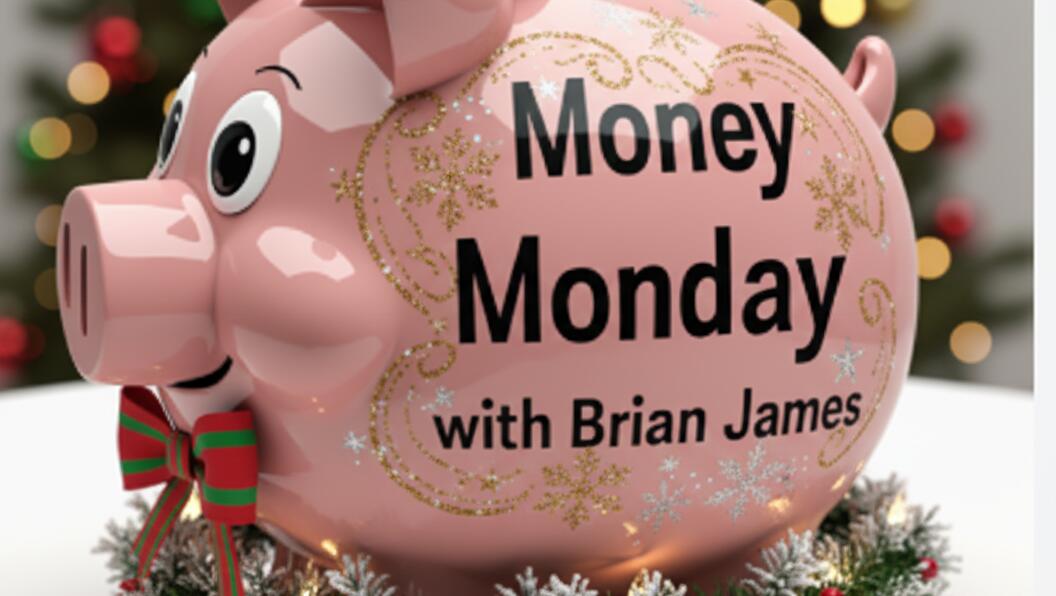 Money Monday with Brian James