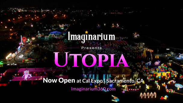 Listen To Win A 4-Pack Of Tickets for Imaginarium: Utopia At Cal Expo!