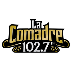 La Comadre Hermosillo - 102.7 FM - XHDM-FM - Hermosillo, SO