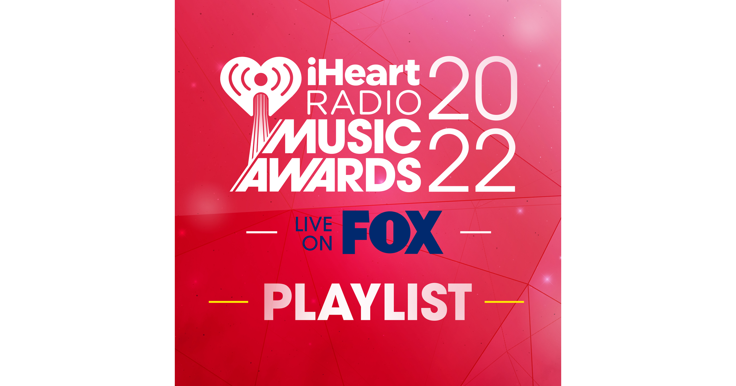 iHeartRadio Music Awards Playlist iHeart