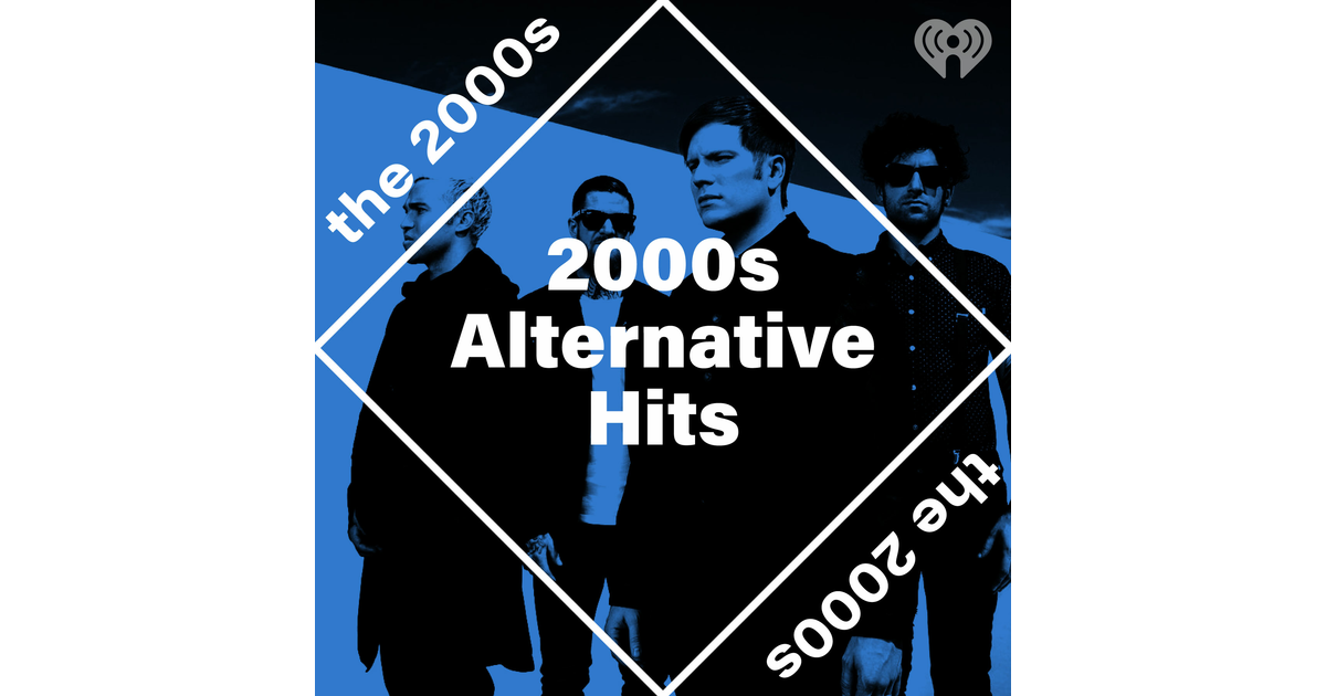 2000s-alternative-hits-iheartradio