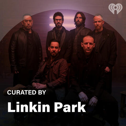 Curated By: Linkin Park